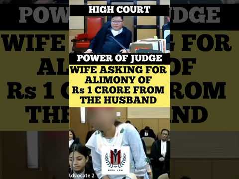 Wife asking for Alimony of Rs 1 Crore from Husband #judge #lawyer #alimony #highcourt #shortvideo