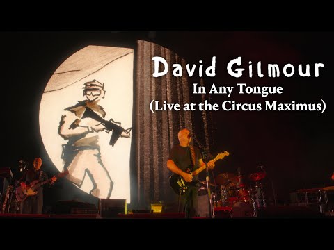 David Gilmour - In Any Tongue (Live at the Circus Maximus)