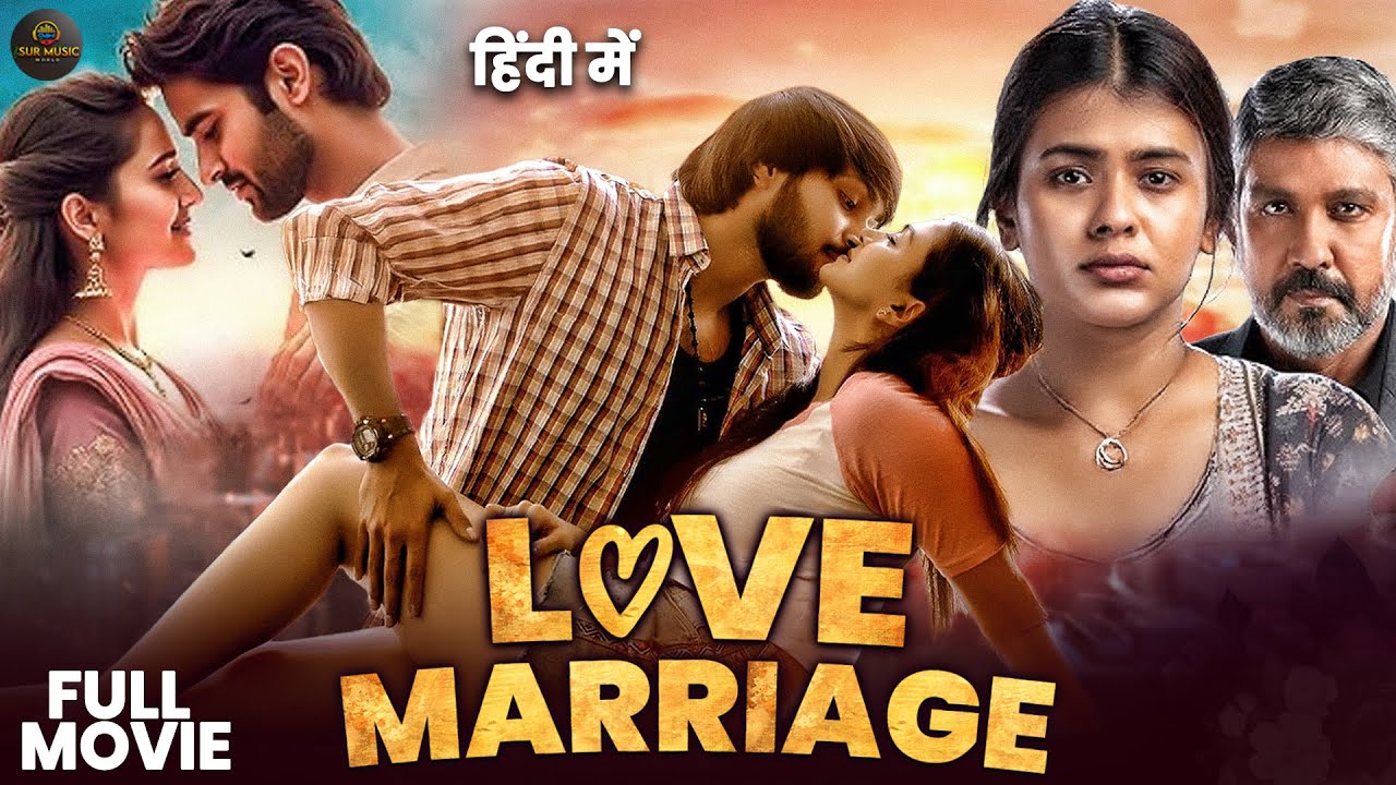 Love Marriage (2025) Hindi Dubbed Action Comedy 🎬