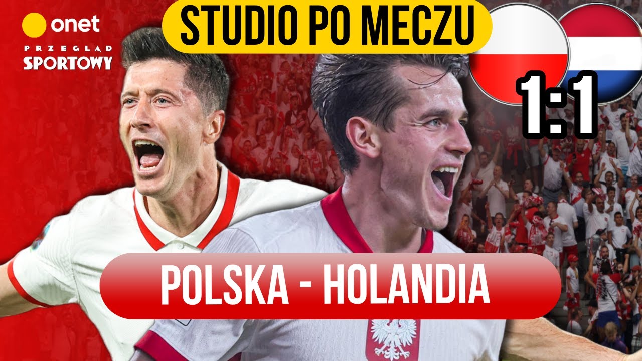 Polska vs Holandia: Studio Po Meczu z Ekspertami Łukasz Olkowicz, Nalepa i Surma ⚽