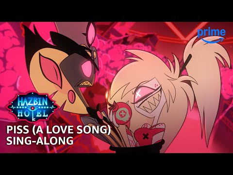 Sing Along to 'Piss (A Love Song)' from Hazbin Hotel Season 2 🎶