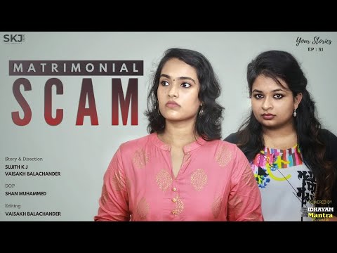 Matrimonial Scam | Your Stories EP - 51 | SKJ Talks | Online Matrimonial Scam | Short film