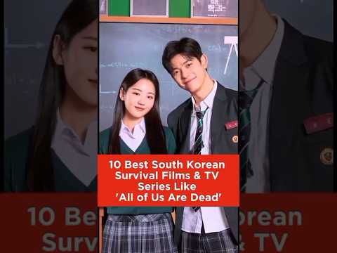 10 Best South Korean Survival Films & TVSeries Like 'All of Us Are Dead' #kdrama