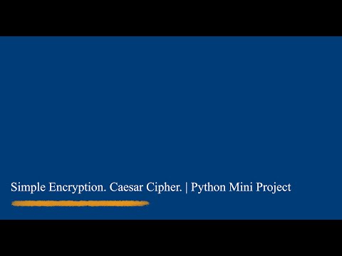Simple Encryption. Caesar Cipher | Python Mini Project