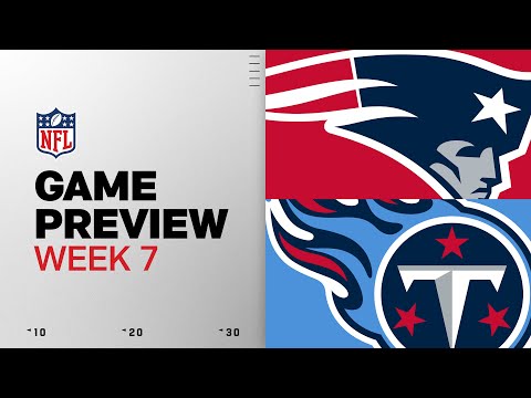 New England Patriots vs Tennessee Titans | Week 7 Game Preview