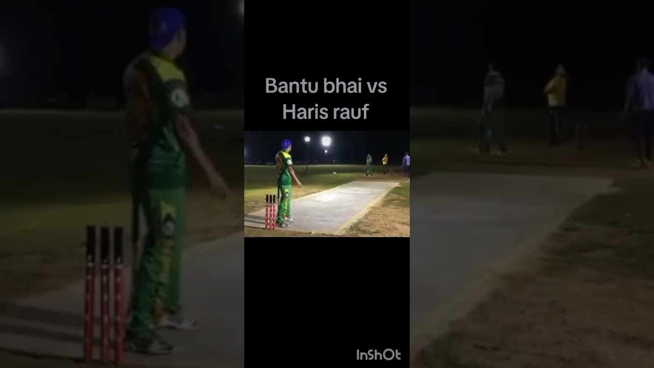 Bantu Bhai vs Haris Rauf 🔥 Cricket Showdown