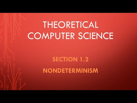 Theoretical Computer Science. Section 1.2 --- Nondeterminism.