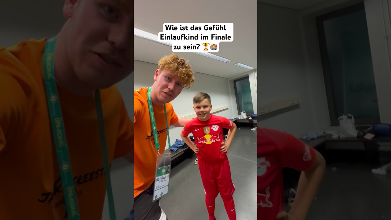 Einlaufkind im DFB-Pokal-Finale: So gelingt der unvergessliche Moment! ⚽