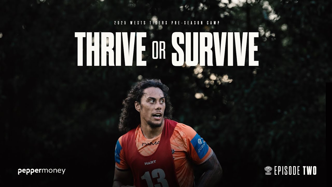 Thrive or Survive | Episode 2: Inside the Wests Tigers' Challenging 2025 Pre-Season 🏉