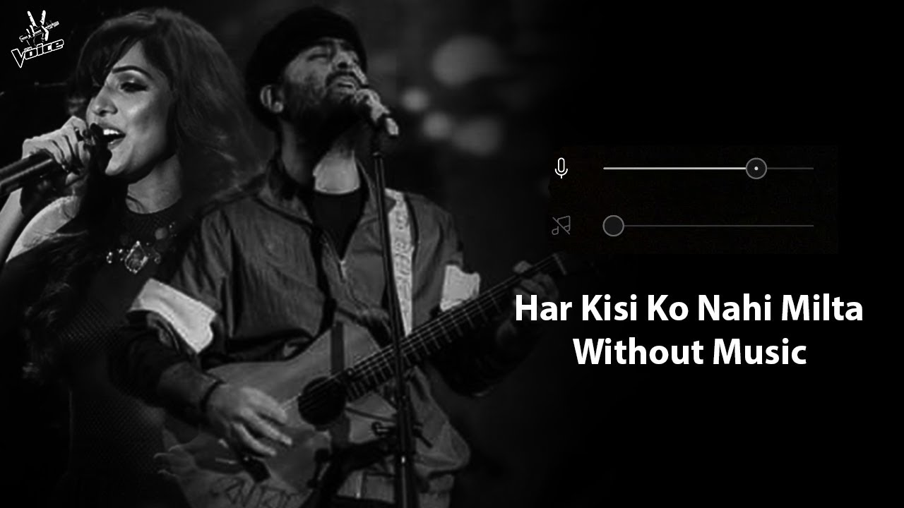 Har Kisi Ko Nahi Milta (Vocals Only) | Arijit Singh & Neeti Mohan | Boss | Now Vocals 🎶
