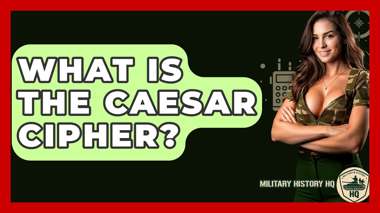 Unlocking the Secrets of the Caesar Cipher 🕵️‍♂️ | Military History HQ