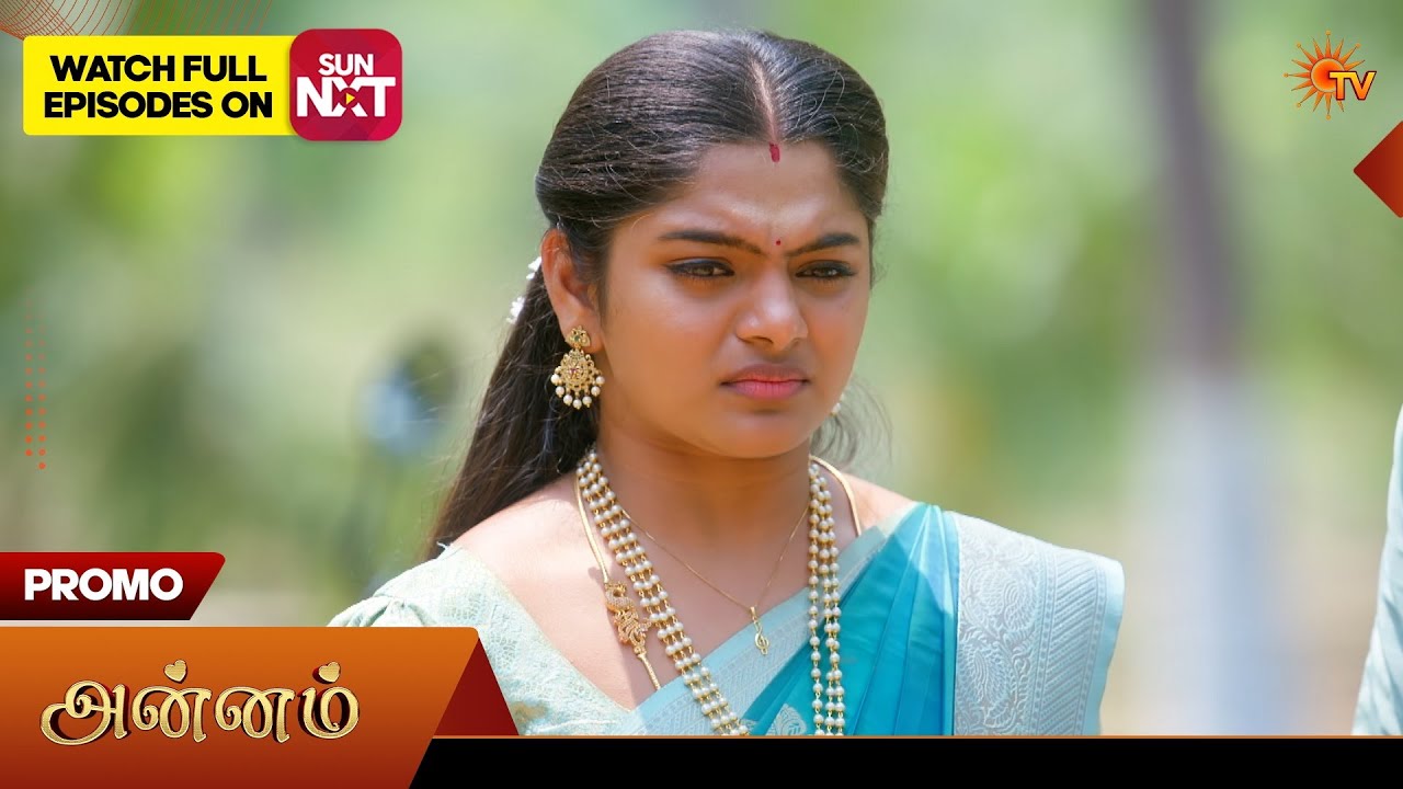 Annam Tamil Serial Promo | Sun TV | March 2026