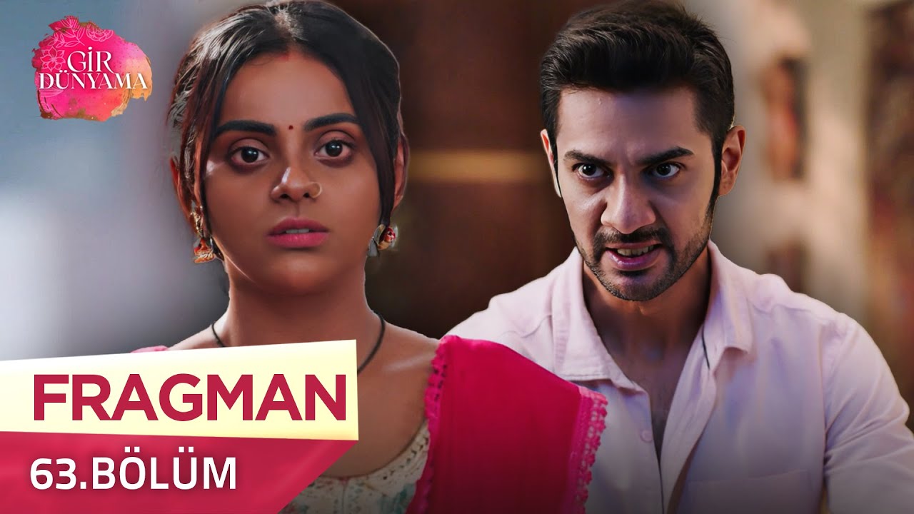 Gir Dünyama Hint Dizisi 63. Bölüm Fragmanı – 9 Ekim Perşembe 🚨
