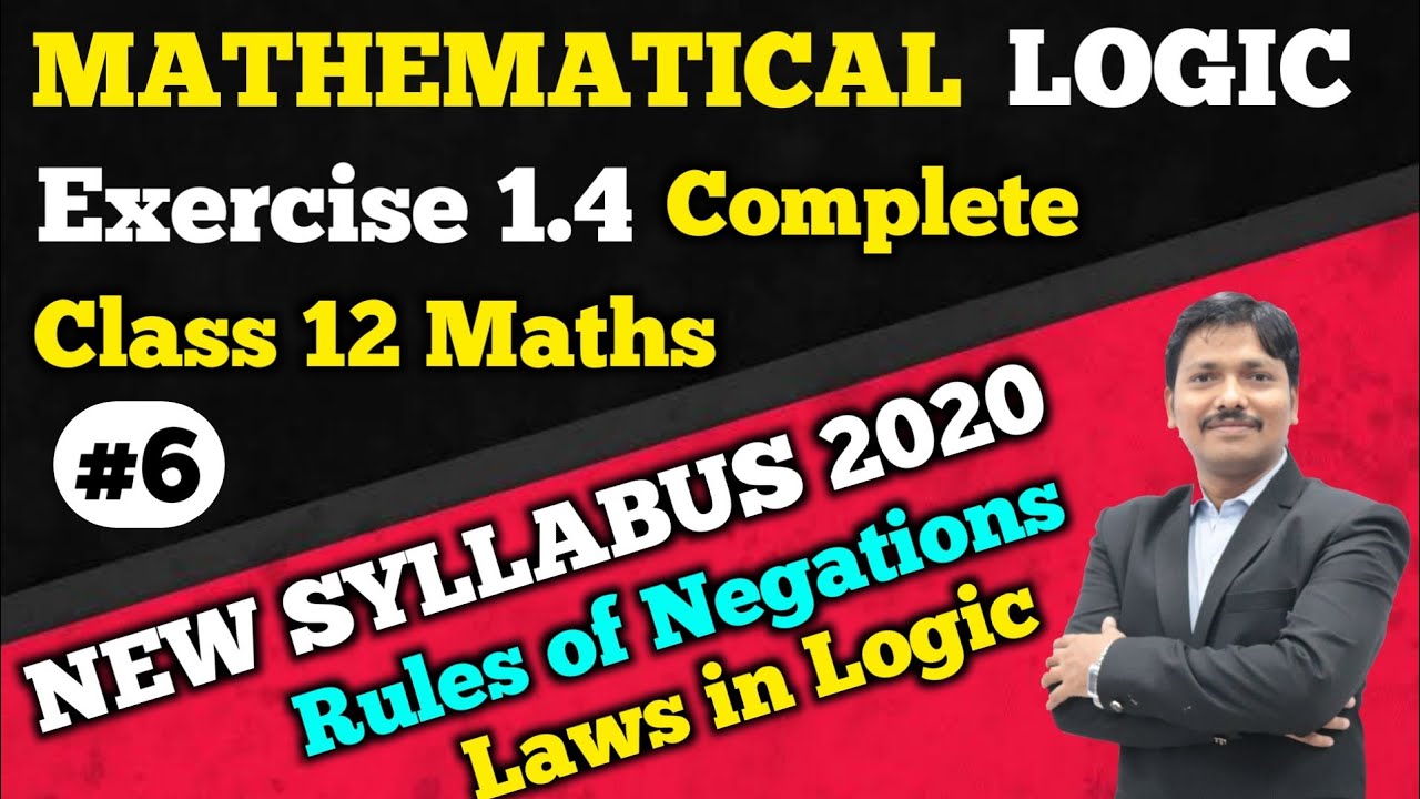 Mathematical Logic Part 6 & 7 for 12th Syllabus 📚
