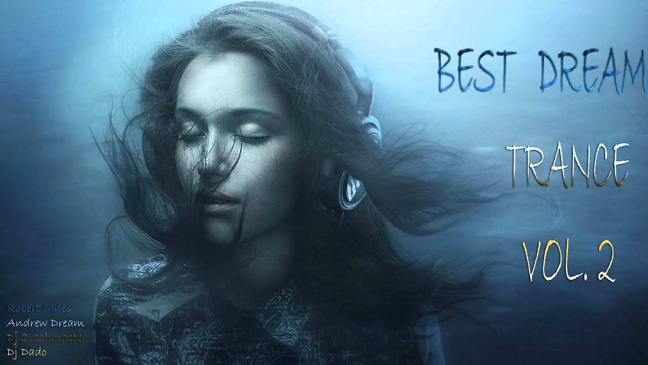 Best Dream Trance Mix Vol.2 🎶