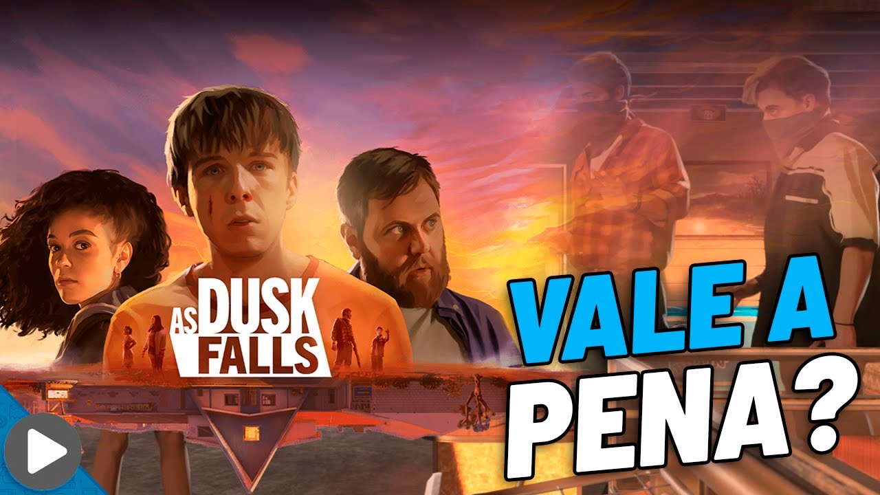 AS DUSK FALLS VALE A PENA? ANÁLISE - REVIEW
