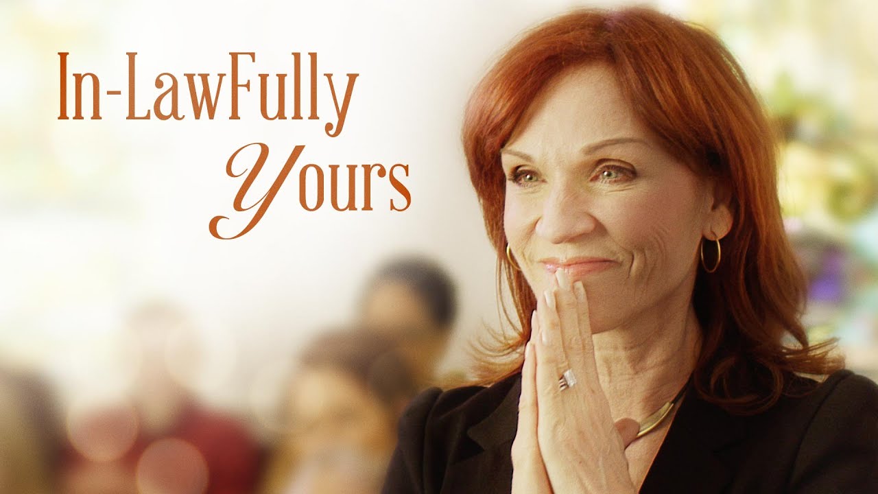 In-Lawfully Yours: Romantic Comedy with Marilu Henner