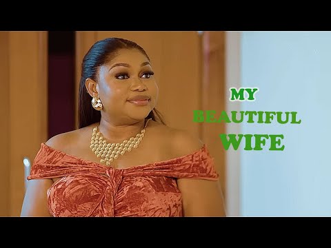 MY BEAUTIFUL WIFE - RUTH KADIRI, ALEX EKUBO - 2025 LATEST NOLLYWOOD MOVIES