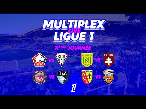 🔴 [LIVE] MULTIPLEX LIGUE 1 : J11 / NANTES - METZ, LENS - LORIENT, LOSC - ANGERS... - DIRECT/LIVE