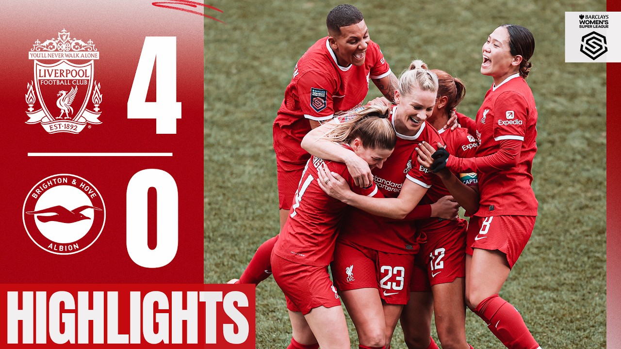 Liverpool Women 4-0 Brighton | WSL Highlights ⚽
