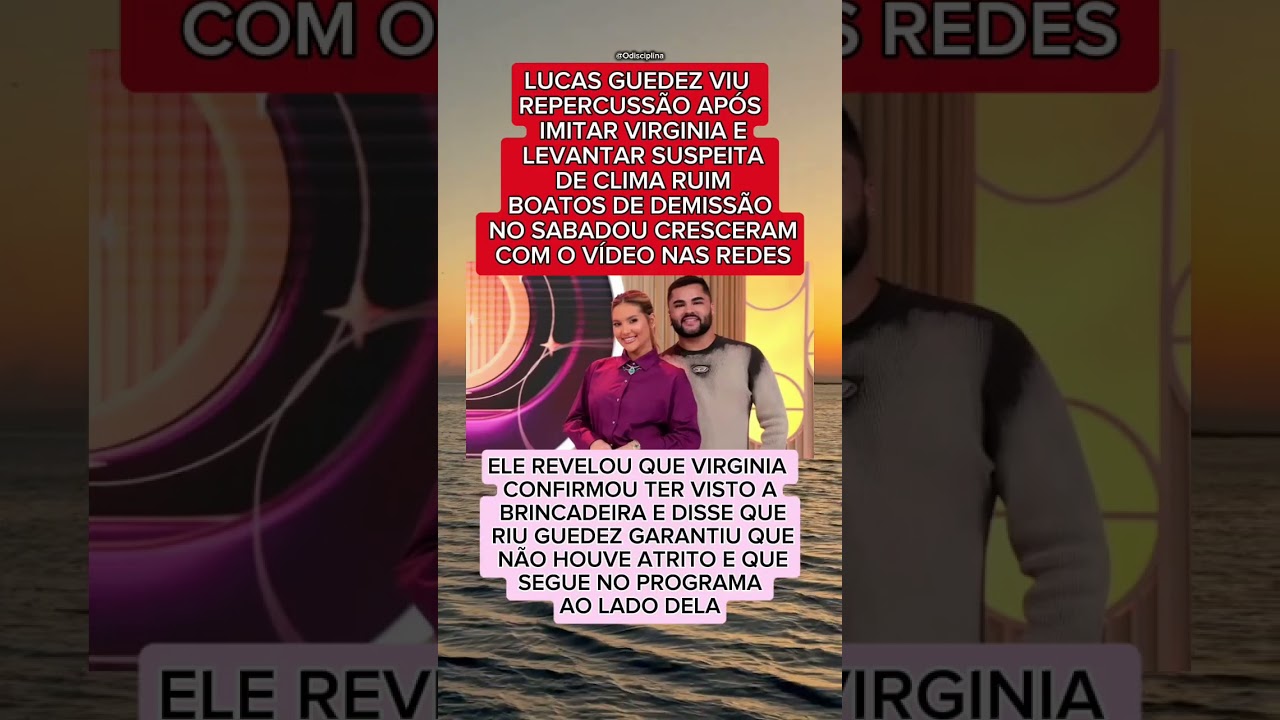 Lucas Guedez comenta vídeo polêmico com Virginia e nega demissão do 'Sabadou' 🎥