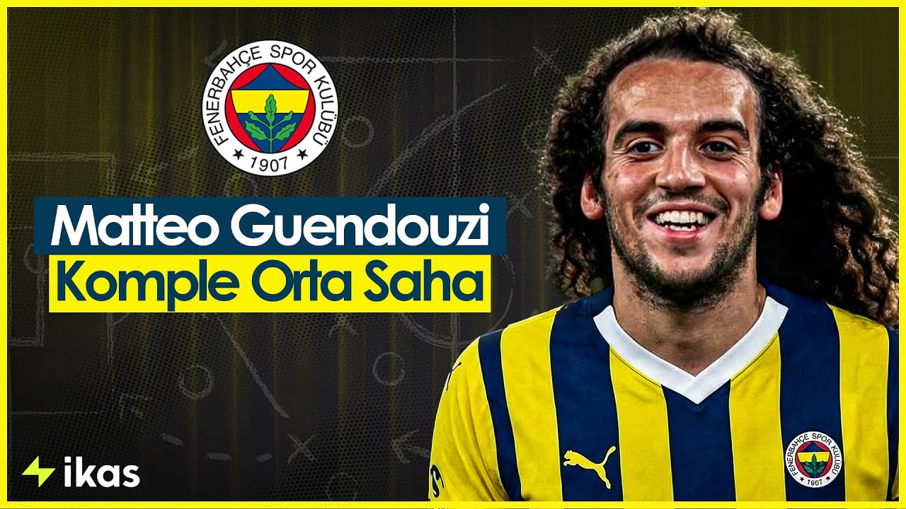 Fenerbahçe'nin Aradığı Kan Guendouzi mi? | Artıları ve Eksileri