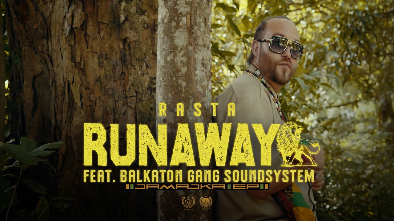 Rasta ft. Balkaton Gang - Runaway (Official Video) 🎶