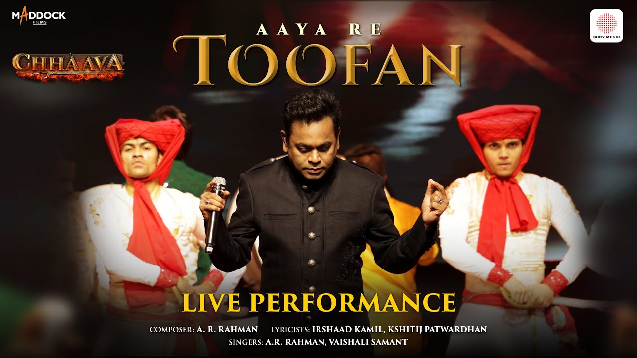 Aaya Re Toofan Live | Chhaava by A.R. Rahman & Cast
