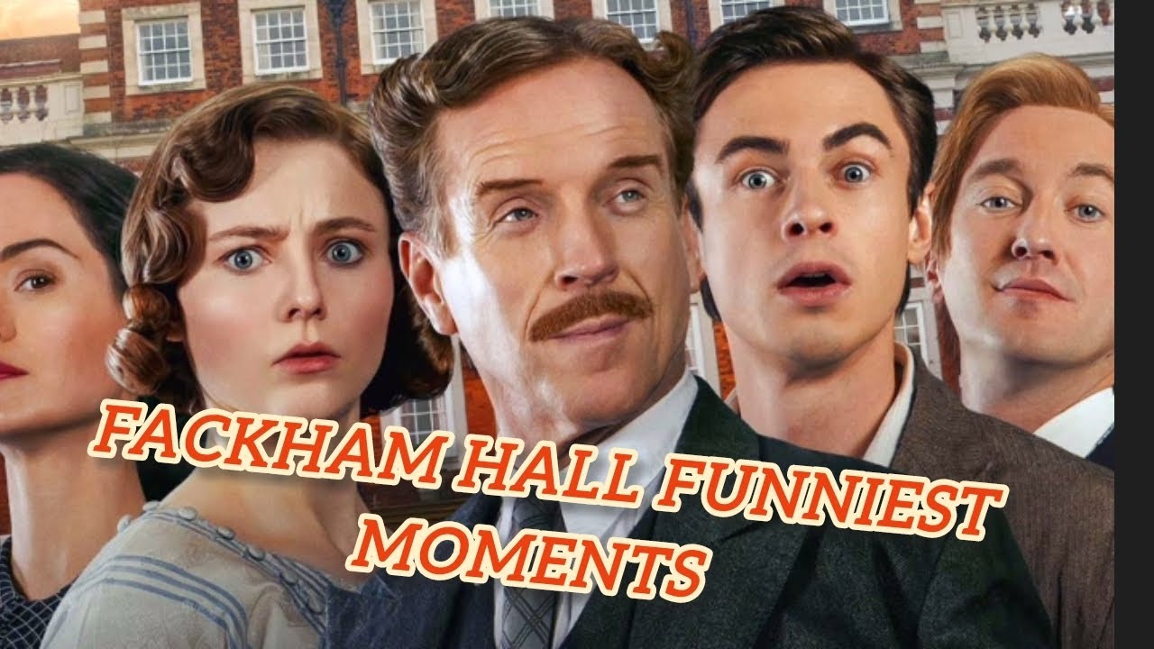 Fackham Hall's Funniest Moments 😂