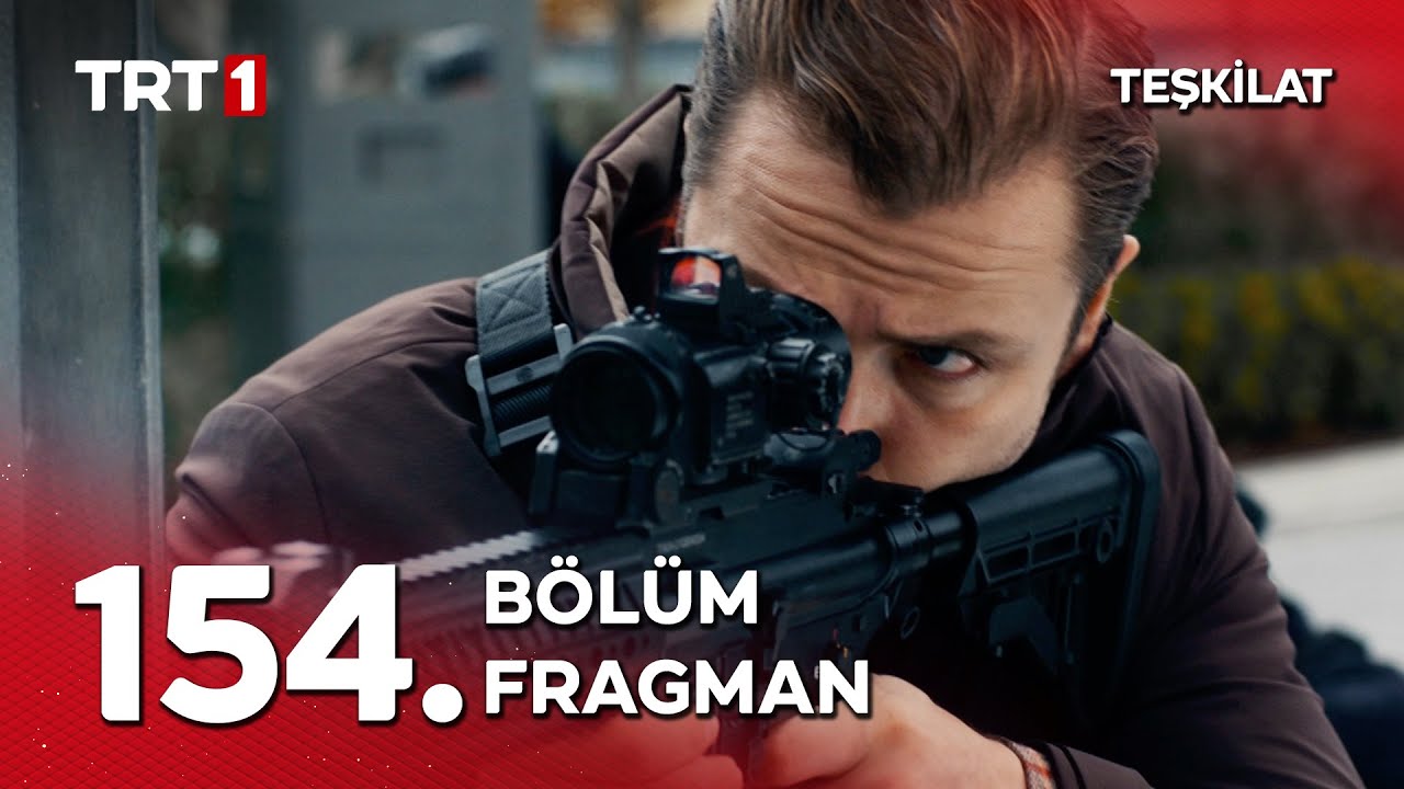 Teşkilat 154. Bölüm Fragmanı: Heyecan Dorukta! 🔥