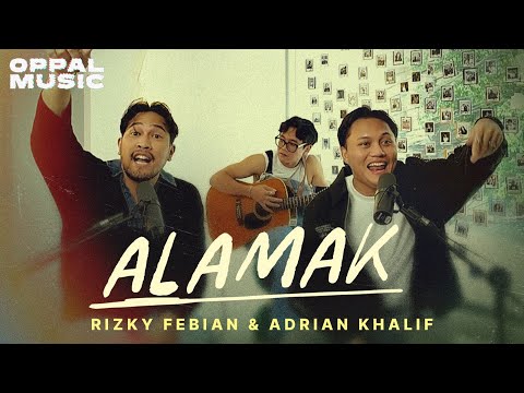 Rizky Febian & Adrian Khalif - Alamak [Live] | Oppal Music