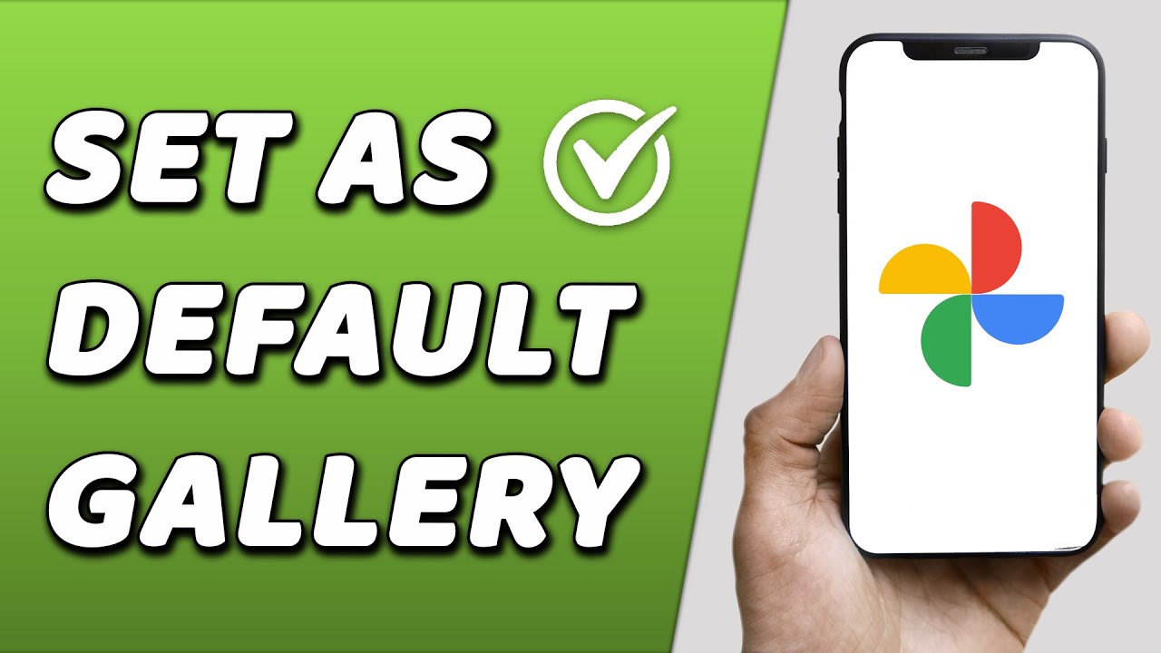Set Google Photos as Default Gallery 📸