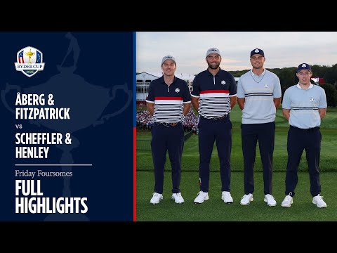 Åberg & Fitzpatrick vs Scheffler & Henley | Full Match Highlights | 2025 Ryder Cup