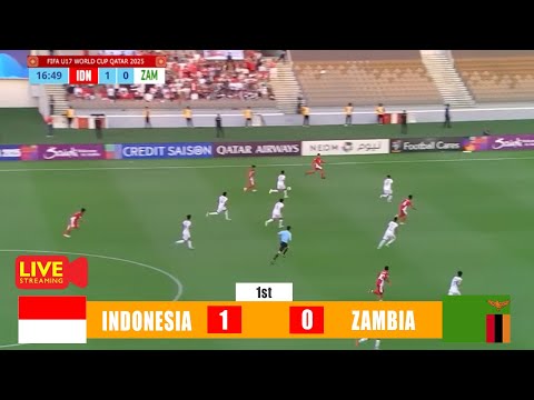 🔴LIVE▪ TIMNAS INDONESIA U17 VS ZAMBIA U 17 ▪ PIALA DUNIA U17 QATAR 2025