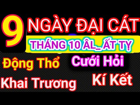 LỊCH NGÀY TỐT Tháng 10 ÂM LỊCH Năm 2025| Khai Trương, Cưới Hỏi, Động Thổ..| Cậu Thành Tử Vi_Tướng Số