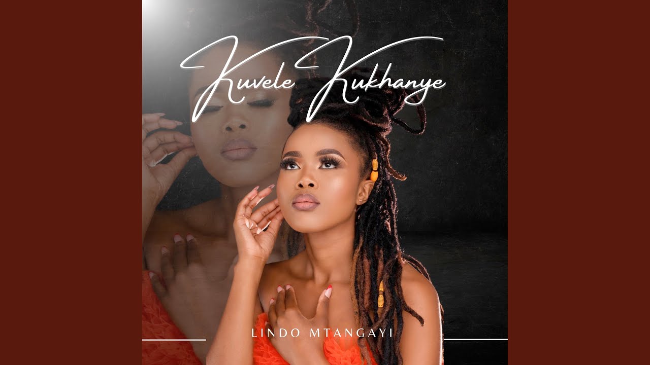 Kuvele Kukhanye by Lindo Mtangayi (2024) ✨