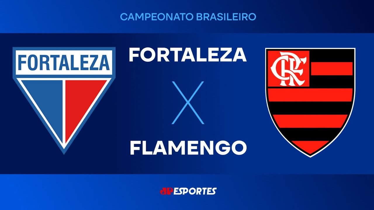 Fortaleza x Flamengo ao Vivo - Assista à Transmissão do Brasileirão 2025 ⚽
