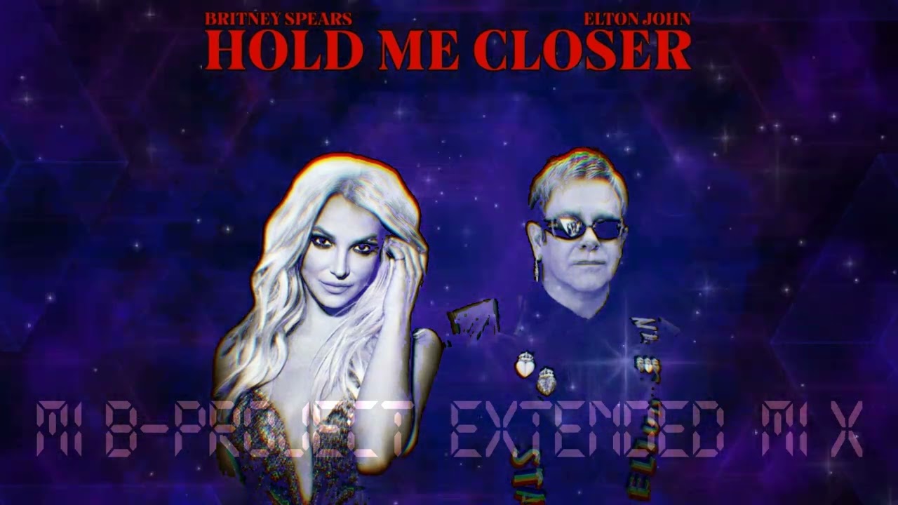 Elton John & Britney Spears - Hold Me Closer (MIB-Project Extended Mix 2nd Version)