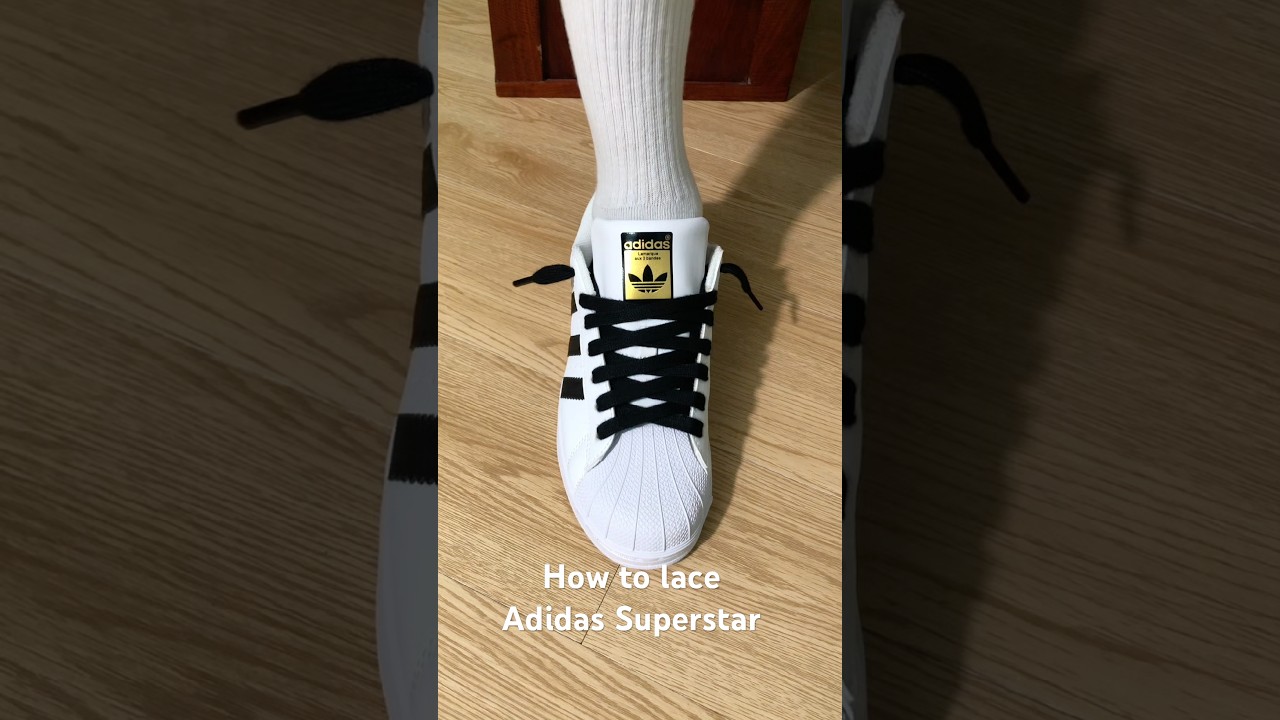Lacing Tips for Adidas Superstar Sneakers 👟