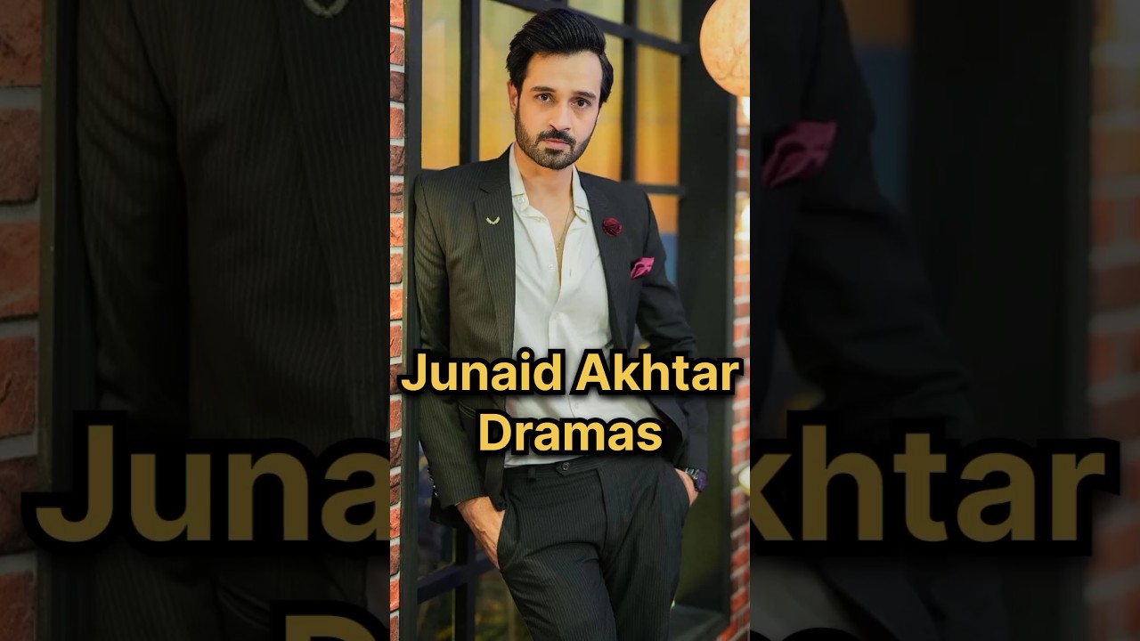 Must-Watch Junaid Akhtar Dramas 🎬 | Latest Gossip & Insights