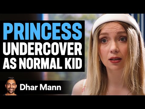 PRINCESS Goes Undercover As Normal Girl | Dhar Mann Studios