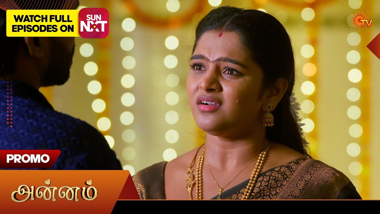 Annam Tamil Serial Promo | Sun TV | Mar 20, 2026