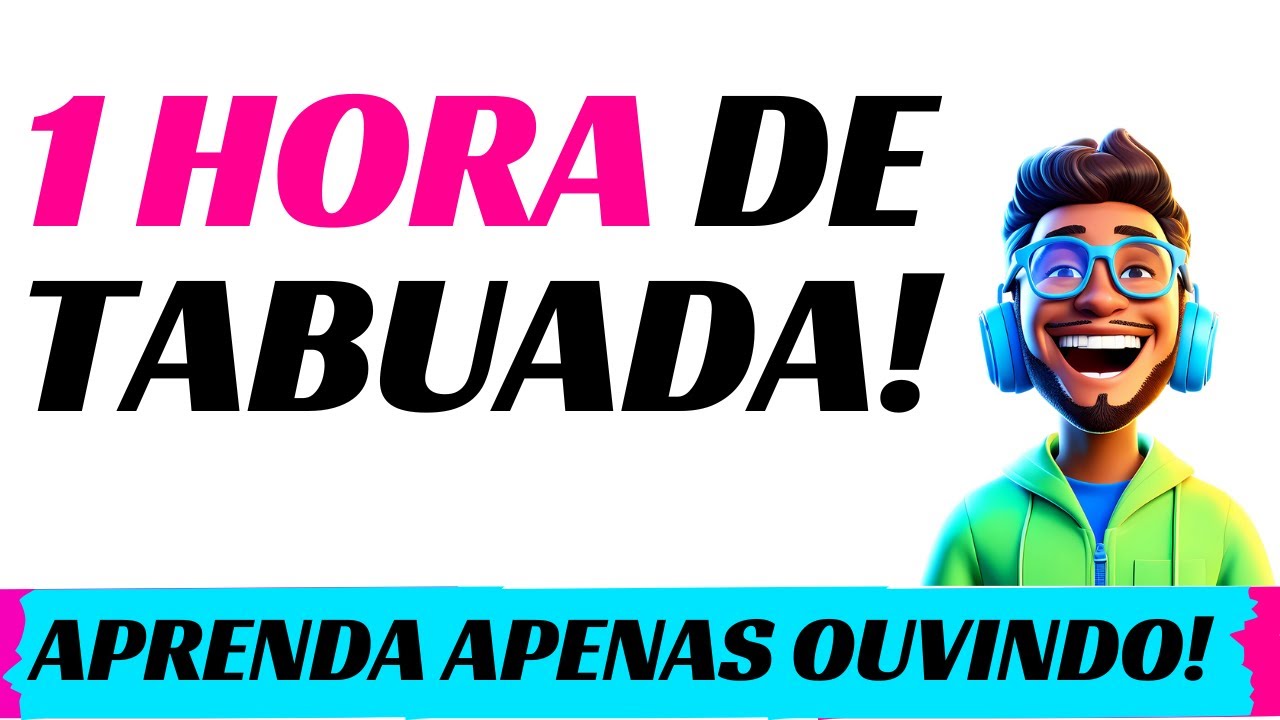 1 Hora de Tabuada para Aprender Rápido 🎯