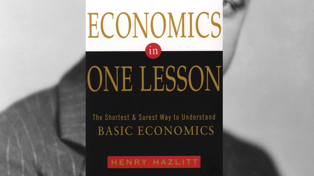 Economics in One Lesson by Henry Hazlitt π§