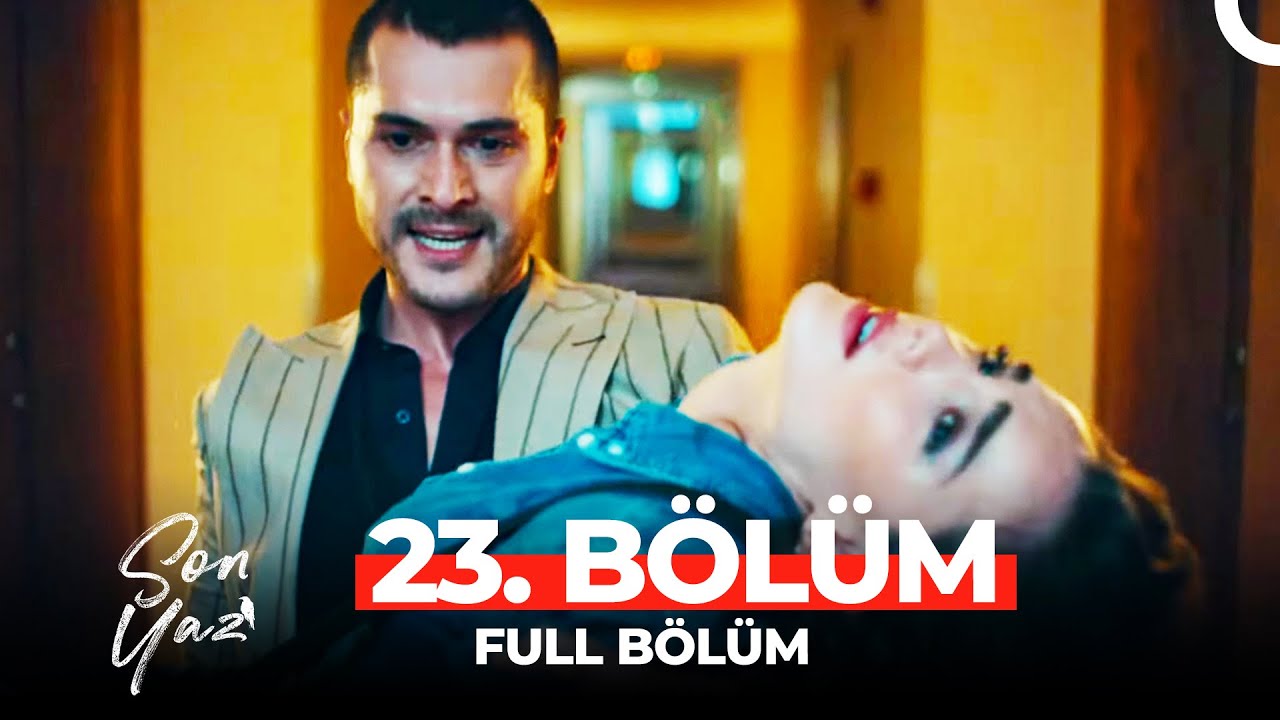 Son Yaz 23. Bölüm | Akgün ve Selim Yeniden Birlikte! 🔥