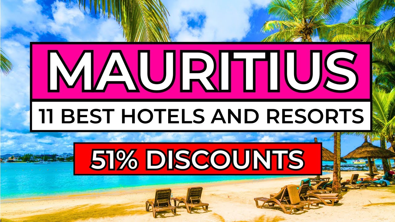 Top 11 Best Hotels & Resorts in Mauritius 2026 🌴