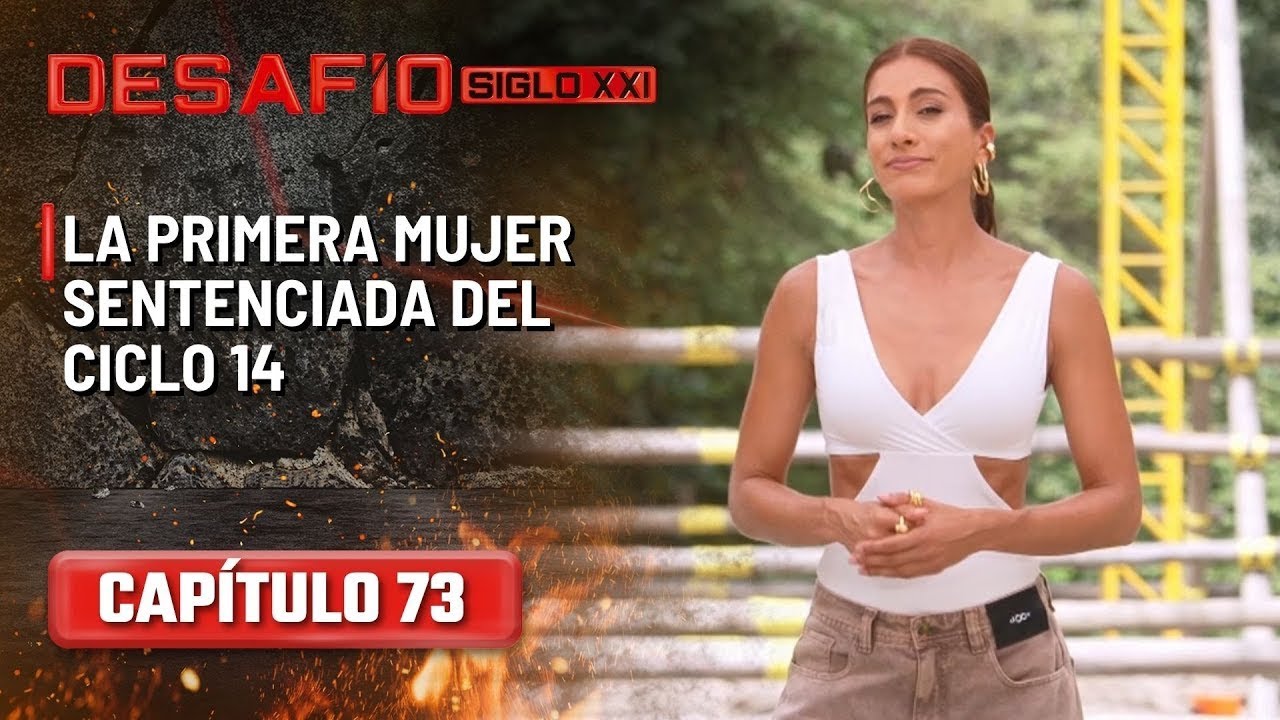 Primera mujer sentenciada en el ciclo 14 - Capítulo 73 | Desafío del Siglo