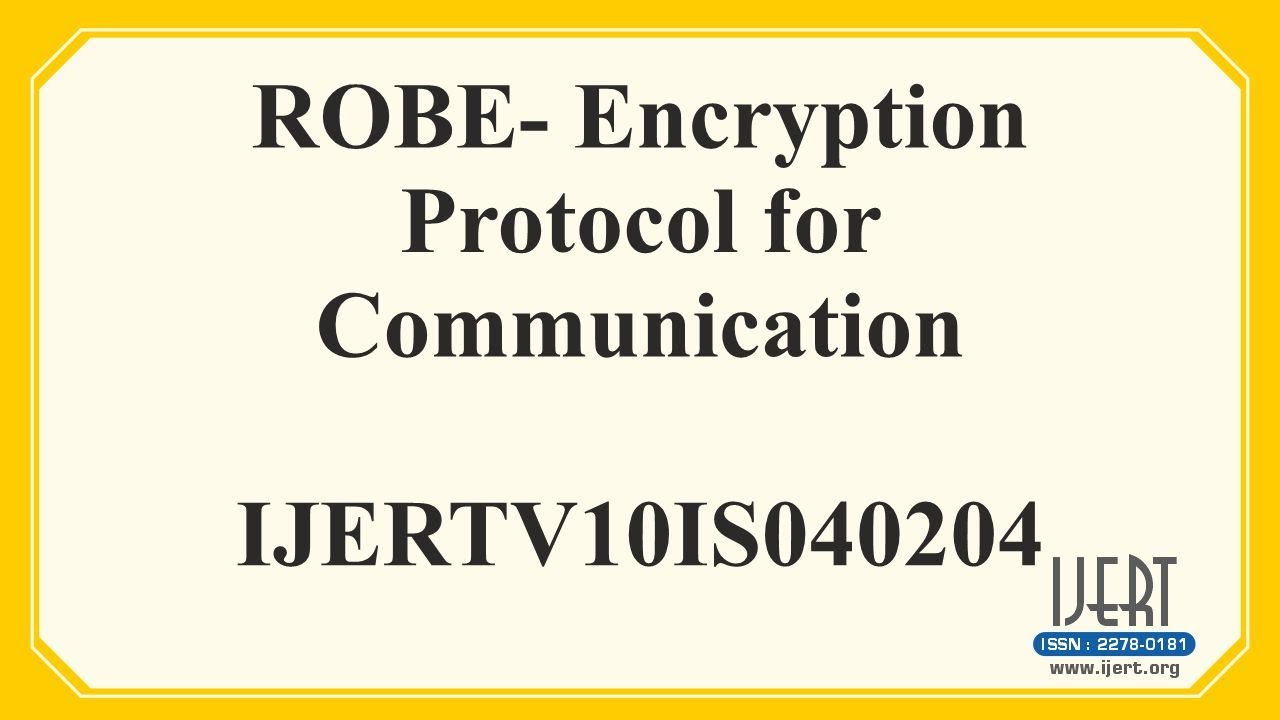 ROBE: An Encryption Protocol for Secure Communication