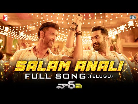 Salam Anali | Full Song | WAR 2 | Hrithik Roshan, NTR | Pritam | Nakash Aziz, Yazin Nizar | Krishna