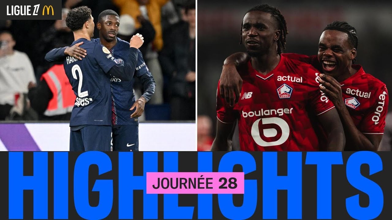 Résumé de la 28ème journée de Ligue 1 🍟